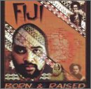 Born&raised    Fiji